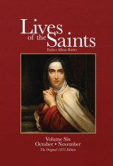 Butler's ORIGINAL Lives of the Saints - Vol. 6 Oct./Nov.